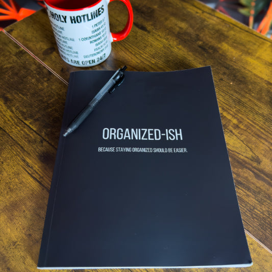 ORGANIZED-ISH