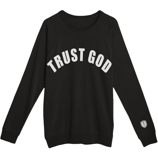 TRUST GOD Sweatshirt